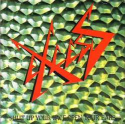 Excess (FRA) : Shut Up Your Face, Open Your Ears